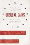 Unequal Gains: American Growth and Inequality since 1700