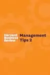 Management Tips 2: From Harvard Business Review