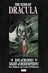 The Tomb of Dracula: Day of Blood, Night of Redemption
