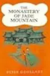 The Monastery of Jade Mountain