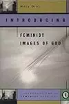 Introducing Feminist Images of God