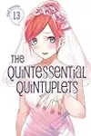 The Quintessential Quintuplets, Vol. 13