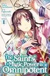 The Saint's Magic Power is Omnipotent Manga, Vol. 1