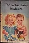 The Bobbsey Twins in Mexico