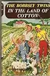 The Bobbsey Twins In the Land of Cotton