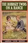 The Bobbsey Twins on a Ranch