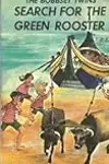 The Bobbsey Twins' Search for the Green Rooster