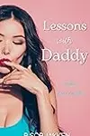 Lessons with Daddy: a taboo erotic novella