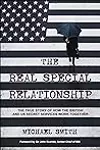The Real Special Relationship: The True Story of How the British and US Secret Services Work Together