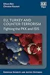 EU, Turkey and Counter-Terrorism: Fighting the PKK and ISIS