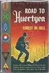 Road to Huertgen Forest in Hell