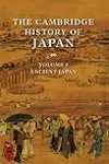 The Cambridge History of Japan, Volume 1: Ancient Japan