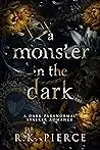 A Monster In The Dark: A Dark Paranormal Stalker Romance Novella