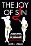 The Joy of Sin: The Psychology of the Seven Deadly Sins