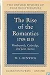 The Rise of the Romantics, 1789-1815: Wordsworth, Coleridge, and Jane Austen