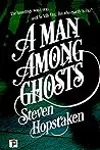 A Man Among Ghosts