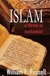 Islam: A Threat to Civilization