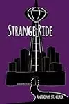 Strange Ride: A Rucksack Universe Novel