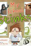 My School Stinks!