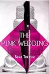 The Pink Wedding