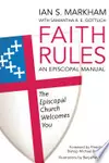 Faith Rules: An Episcopal Manual