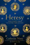 Heresy: Jesus Christ and the Other Sons of God