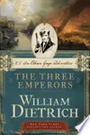 The Three Emperors: An Ethan Gage Adventure