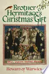 Brother Hermitage's Christmas Gift