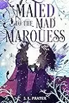 Mated to the Mad Marquess
