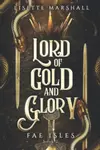 Lord of Gold and Glory