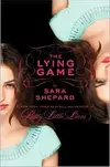 The Lying Game (The Lying Game #1)