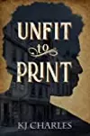 Unfit to Print