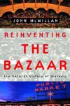 Reinventing the Bazaar: A Natural History of Markets
