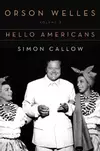 Orson Welles, Vol. 2: Hello Americans