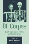 Of Corpse: Death and Humor in Folkore and Popular Culture