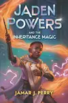 Jaden Powers and the Inheritance Magic