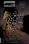 A School for Unusual Girls
