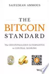 The Bitcoin Standard: The Decentralized Alternative to Central Banking