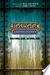 BioShock and Philosophy
