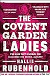 The Covent Garden Ladies: The Extraordinary Story of Harris's List