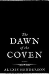 The Dawn of the Coven