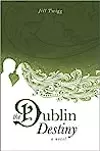The Dublin Destiny