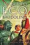 Baudolino. Translated from the Italian by William Weaver