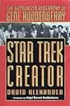 Star Trek Creator: The Authorized Biography of Gene Roddenberry