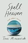 Spell Heaven and Other Stories