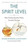 The Spirit Level: Why Greater Equality Makes Societies Stronger