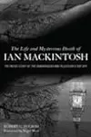 The Life and Mysterious Death of Ian MacKintosh: The Inside Story of The Sandbaggers and Television's Top Spy