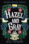 Hazel and Gray