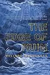 The Edge of Ruin