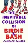 The Inevitable Collision of Birdie & Bash